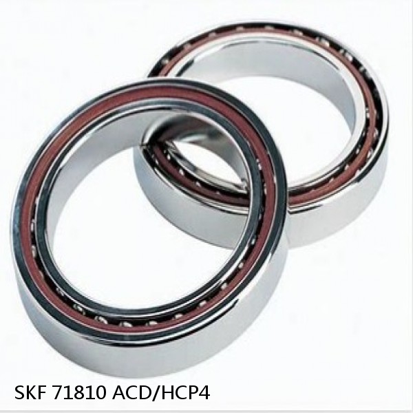 71810 ACD/HCP4 SKF High Speed Angular Contact Ball Bearings