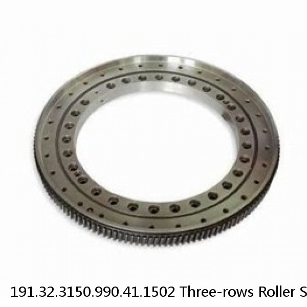 191.32.3150.990.41.1502 Three-rows Roller Slewing Bearing