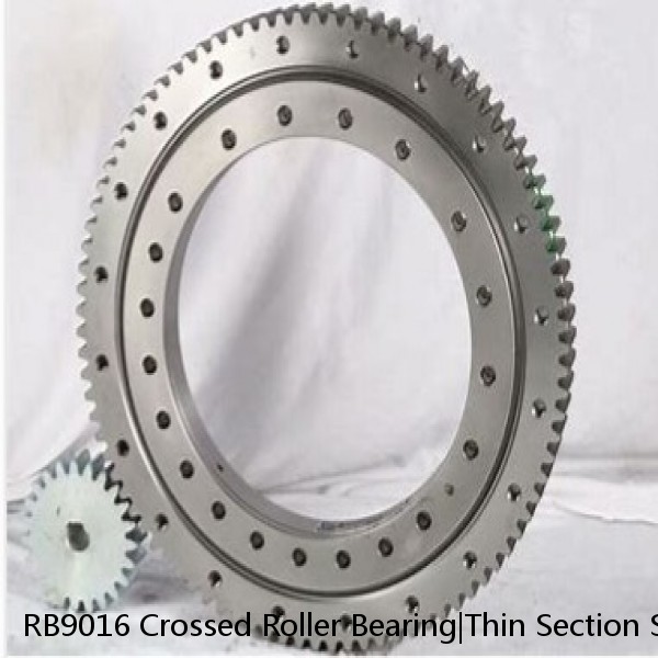 RB9016 Crossed Roller Bearing|Thin Section Slewing Ring Bearing